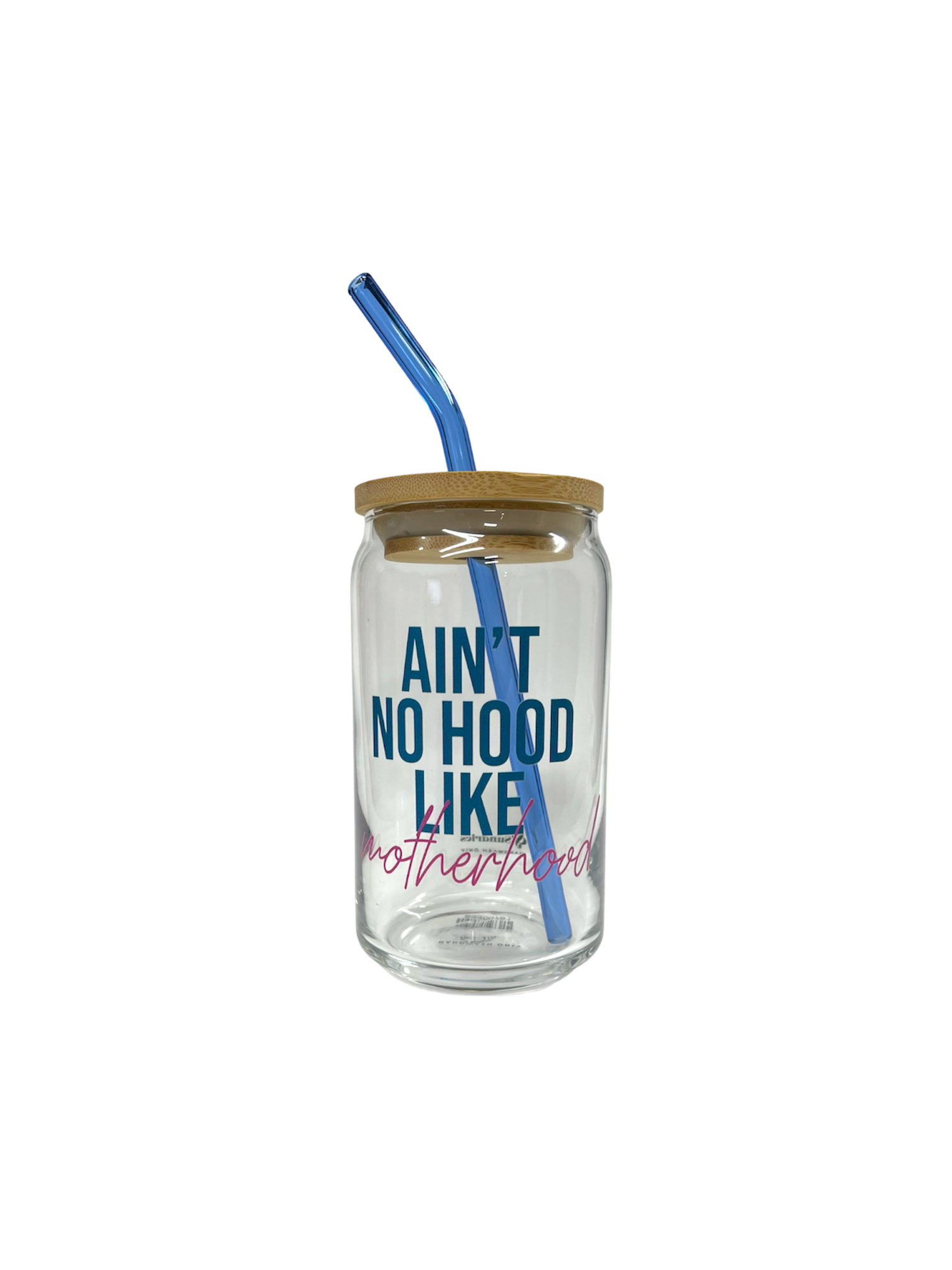 Ain’t No Hood Like Motherhood Glass